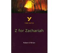 Z for Zachariah York Notes GCSE English Literature Study Guide - for 2025, 2026 exams