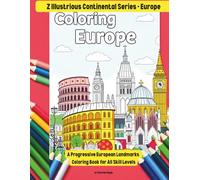 Z Illustrious Continental Series - Europe: A Progressive European Landmarks Coloring Book for All Skill Levels