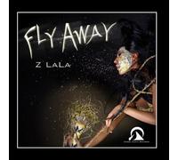 Z LaLa - Fly Away - Single