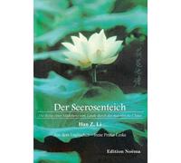 Z Li - Der Seerosenteich. Die Reise eines Mdchens vom Lande durch das - X555z