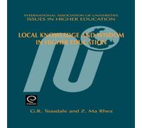 Z. Ma Rhea G.R. Teasdale Local Knowledge & Wisdom in Higher Education Hardback Book Z. Ma Rhea G.R. Teasdale Multicolor