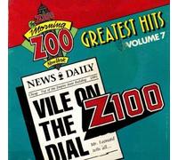 Z100 Greatest Hits Vol. 7 - Vile on the Dial