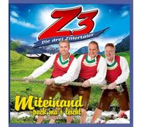 Z3-Drei Zillertaler,die - Miteinand Pack Ma'S Leicht