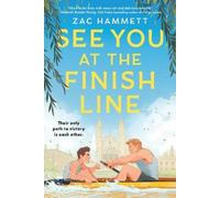 Zac Hammett See You at the Finish Line (Paperback)