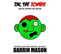 Zac the Zombie: Back from the Dead: 1