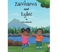 Zacchaeus and Lylec: Children's bible story, teach children good morals, encourage children to share and practice their belief