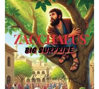 Zacchaeus' Big Surprise