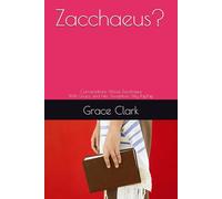 Zacchaeus?: Conversations About Zacchaeus With Grace and Her Sometimes Silly PAP PAP