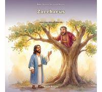 Zacchaeus: Jesus Loves Everyone - Even Me!