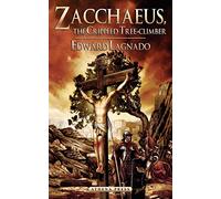 Zacchaeus: The Crippled Tree-Climber