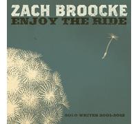 Zach Broocke – Enjoy the Ride: Solo Writes 2001–2012 – CD