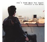 Zach Madden - Don't Come Back Too Small