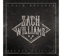 Zach Williams - Chain Breaker (Deluxe Edition)