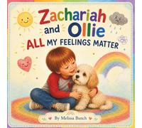 Zachariah and Ollie: All My Feelings Matter (Zachariah and Ollie Series)