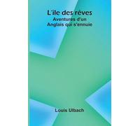 Zachariah Chandler An Outline Sketch of His Life and Public Services (Edition1): Aventures d'un Anglais qui s'ennuie