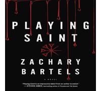 Zachary Bartels The Playing Saint Paperback Book Zachary Bartels Multicolor