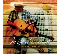 Zachary Hunter - In Your Dreams