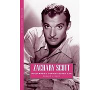 [(Zachary Scott: Hollywood's Sophisticated Cad)] [ By (author) Ronald L. Davis ] [November, 2013]