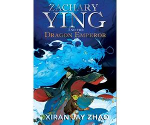 ZACHARY YING & THE DRAGON EMPEROR by XIRAN JAY ZHAO Paperback Self Help Business