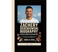 ZACHERY DERENIOWSKI BIOGRAPHY: Hugging Strangers, Healing Millions From Street Giveaways to Global Impact The Story of Social Media’s Mental Health Advocate