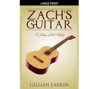 Zach's Guitar: 10 (Storage Ghost Mysteries)