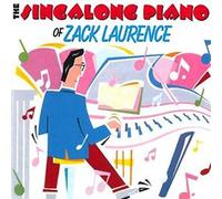 ZACK LAURENCE - The Singalong Piano Of Zack Laurence