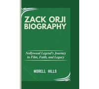 ZACK ORJI BIOGRAPHY: Nollywood Legend's Journey in Film, Faith, and Legacy