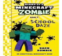 Zack Zombie Diary of a Minecraft Zombie Book 5 Book Zack Zombie Multicolor