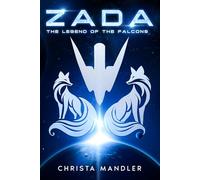Zada: Earth's Twin: The Legend of the Falcons