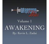 Zadai, Kevin L. - Warrior Notes: Vol. 1: Awakening