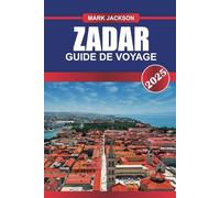 ZADAR Guide de voyage 2025: Découvrez les ruines romaines, la vie nocturne animée et l'orgue marin unique sur la côte adriatique de la Croatie.