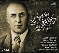 Zaderatsky, V. - Vsevolod Zaderatsky: 24 Preludes And Fugues