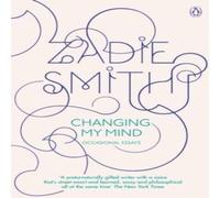 Zadie Smith Changing My Mind Paperback Book Zadie Smith Multicolor
