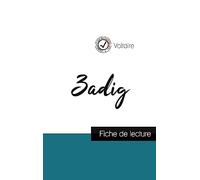Zadig de Voltaire (fiche de lecture et analyse complète de l'oeuvre): Etude de l'oeuvre