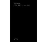 Zadig ou la Destinée, Voltaire, Éditions du Curieux Astrakan (Annoté)