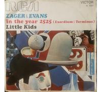 Zager & Evans - In The Year 2525 (Exordium & Terminus) / Little Kids [7-inch Record]