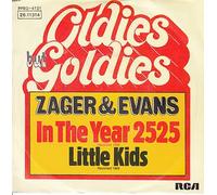 ZAGER & EVANS - In the year 2525 / Little kids (Oldies but Goldies) / PPBO 4121