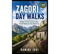 Zagori Day Walks: Village Trails, Stone Paths, Route Notes & Trip Planning