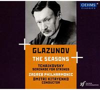 Zagreb Phil./Kitayenko - Alexander Glazunov: The Seasons, Op. 67, Piotr Ilyich Tchaikovsky: Serenade for string orchestra, Op. 48