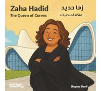 Zaha Hadid: The Queen of Curves | زها حديد: ملكة المنحنيات (Arab Roots, Global Wings)