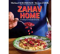 Zahav Home: Cooking for Friends & Family by Michael Solomonov Hardcover Book