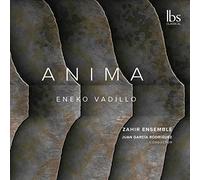 Zahir Ensemble - Eneko Vadillo: Anima