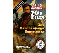 Zaif's Adventures - 70's Files: The Kanchanjanga Experiment: 1 (Zaif's Adventures Series - Bharatkatha Comics Pulp-Fiction)