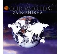 Zain Bhikha - Our World