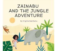 Zainabu and the Jungle Adventure