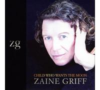 Zaine Griff - Child Who Wants The Moon