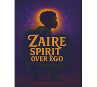 Zaire: Spirit Over Ego Notebook: A lined notebook for school, journaling, or creative writing