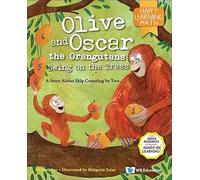 Zajac, Malgosia - Olive And Oscar The Orangutans Swing On The Trees: A Story About Skip Counting By Two: 5 (Happy Learning Math Series)