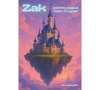Zak and the magical realm of liyrah