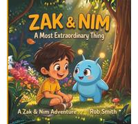 Zak & Nim: A Most Extraordinary Thing: 1